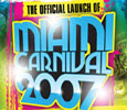 Official Launch of Miami Carnival 2007 on Sunday, August 19th, 2007