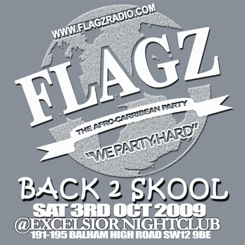 FLAGZ - Back to SKOOL Party
