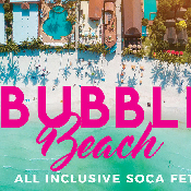 Bubble Beach: All Inclusive Soca Fete