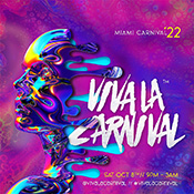 Viva La Carnival | Miami Carnival 2022