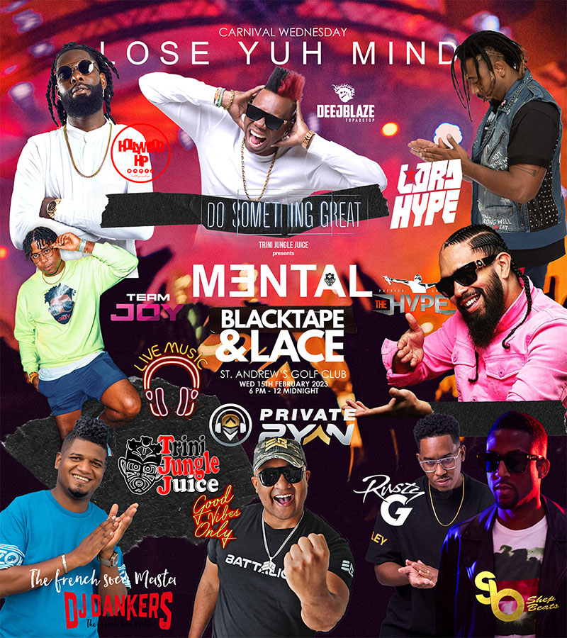 Trini Jungle Juice MENTAL 2023 DJs
