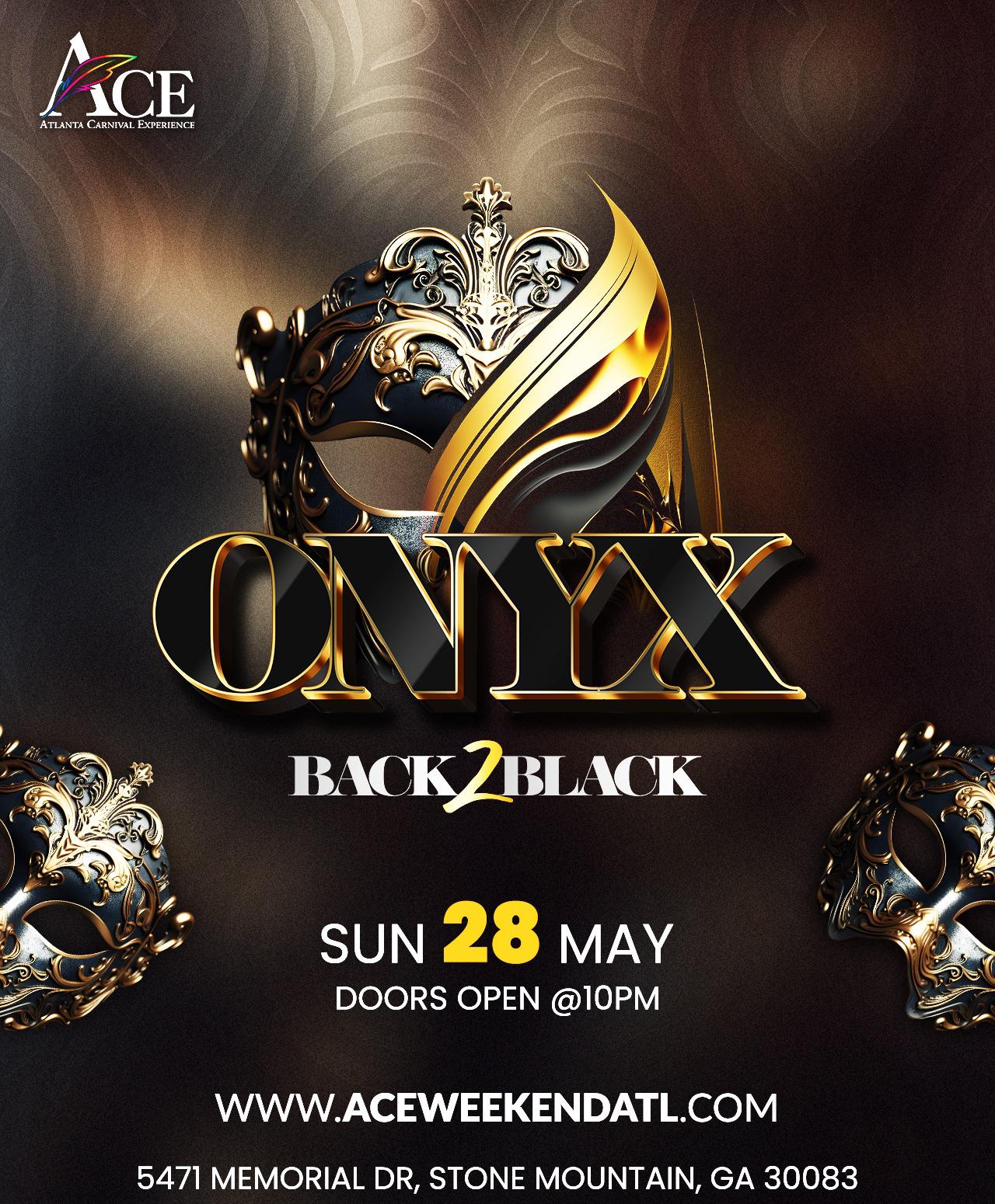 Atlanta Carnival Experience (ACE) - ONYX Back 2 Black