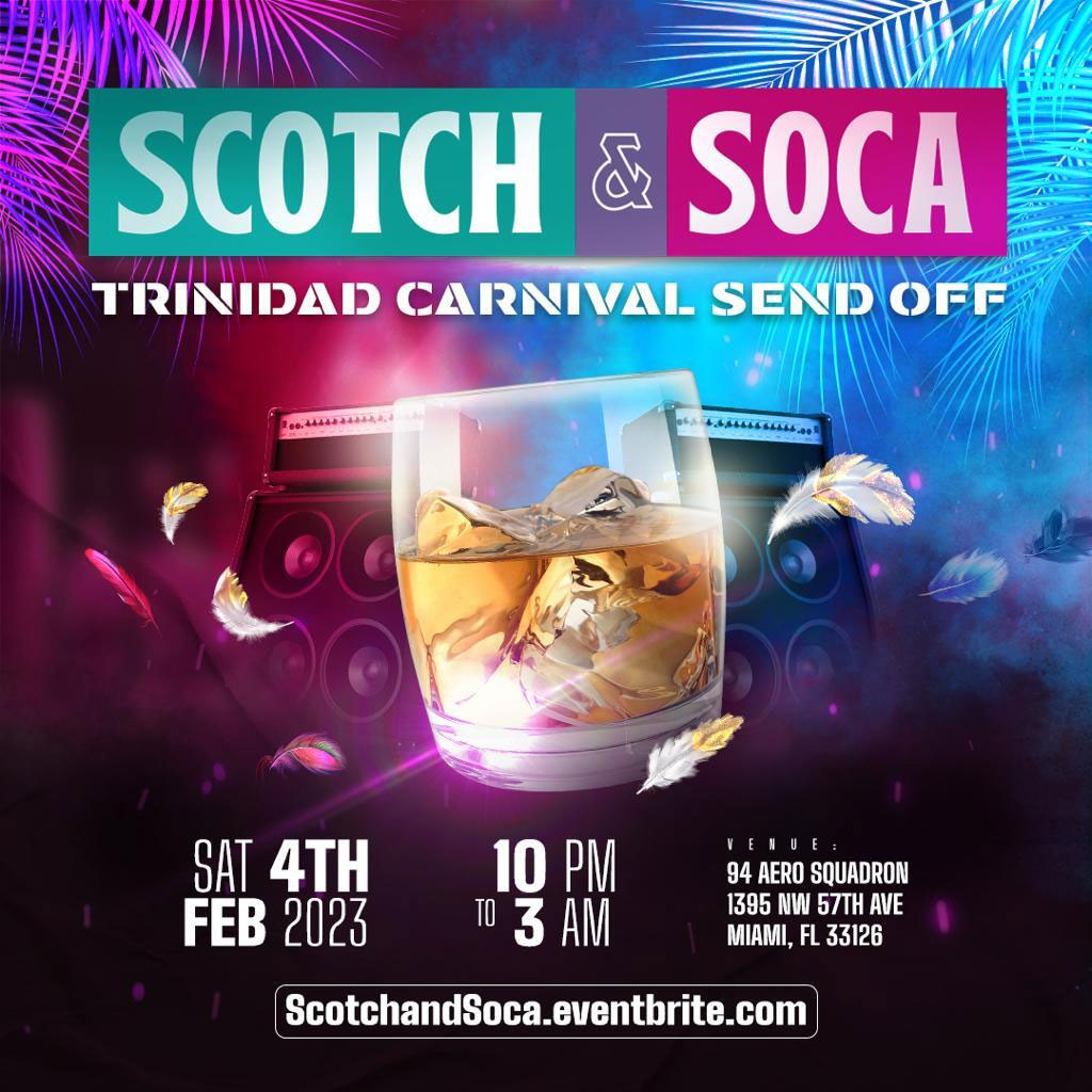 Scotch and Soca - Trinidad Carnival Send Off!