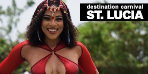 Destination Carnival: Saint Lucia