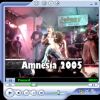 Amnesia 2005 Video