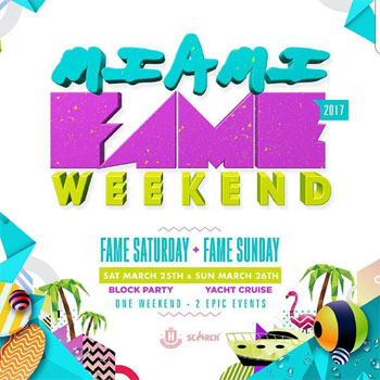 Miami Fame Weekend 2017