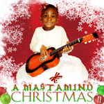 A Ma$tamind Christmas to hit stores on October 15th, 2007