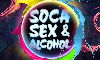 Soca Sex & Alcohol
