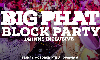 Big Phat Block Party - Miami Carnival
