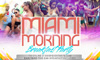  	Miami Morning Breakfast Party