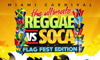 Reggae vs Soca Miami Carnival Flag Fest