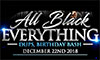 All Black Everything - Dups, Birthday Bash