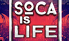 Soca Is Life