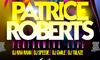 Patrice Roberts Performing LIVE 