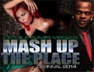 Mash Up The Place