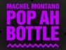 Pop Ah Bottle (Kubiyashi Roadmix)