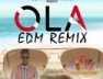 Ola (EDM Remix)