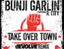 Take Over Town (dEVOLVE Remix)