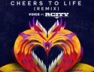 Cheers To Life (Precision Remix)
