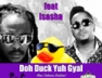 Duck Yuh Gyal (New Orleans Riddim)