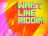 Ride (The Waistline Riddim)