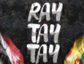 Ray Tay Tay (Remix)