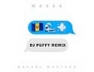Waves (DJ Puffy Remix)