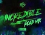 Incredible (Razorshop 'All de same' Road Mix)