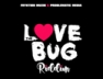 Gyal Yuh Bad (Love Bug Riddim)