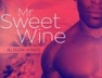 Mr. Sweet Wine