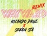 Wayward (Remix)