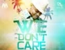 We Don't Care (M4 Riddim)
