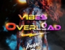 Vibes Overload
