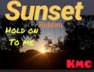 Hold On To Me (Sunset Riddim)