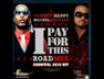 I Pay For This (Road Mix)