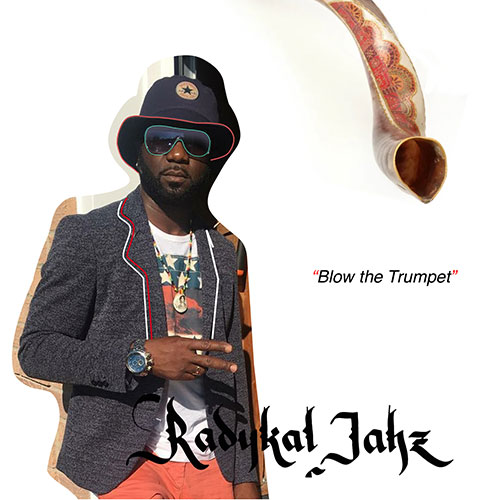 Radykal Jahz - Blow The Trumpet