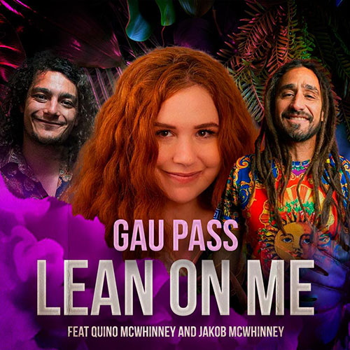 Lean On Me by Gau Pass, Quino and Jakob McWhinney is available on all major streaming platforms.