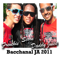 Frenchie, Scorn and Chooks aka Daddy Juice - Bacchanal JA 2011