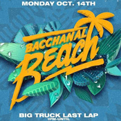 Bacchanal Beach - Big Truck Last Lap