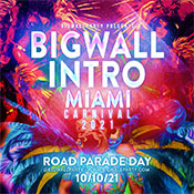 Big Wall Miami Carnival 2021